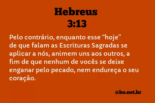 Hebreus 3:13 NTLH