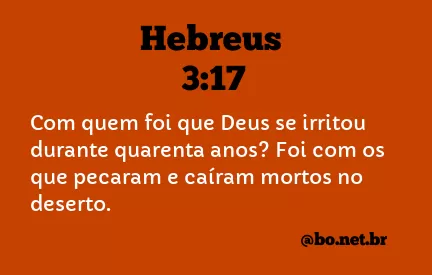 Hebreus 3:17 NTLH