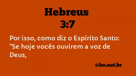 Hebreus 3:7 NTLH