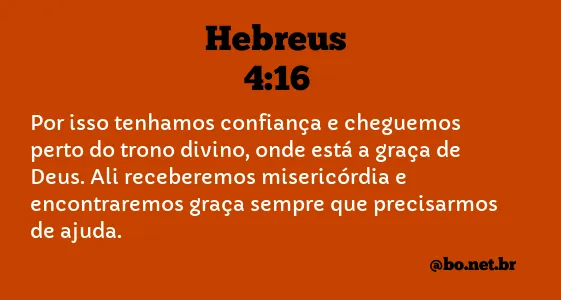 Hebreus 4:16 NTLH