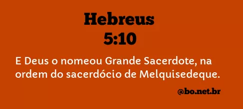 Hebreus 5:10 NTLH