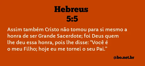 Hebreus 5:5 NTLH