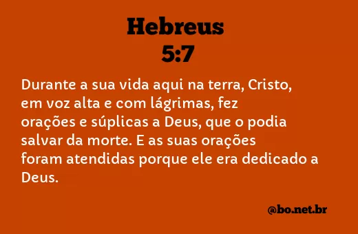 Hebreus 5:7 NTLH
