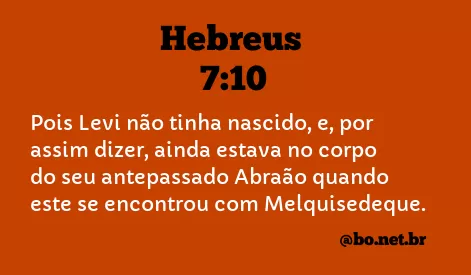 Hebreus 7:10 NTLH