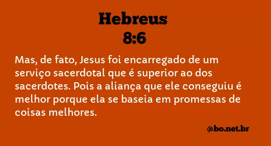Hebreus 8:6 NTLH