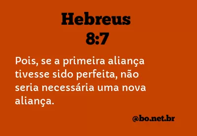 Hebreus 8:7 NTLH