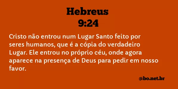 Hebreus 9:24 NTLH