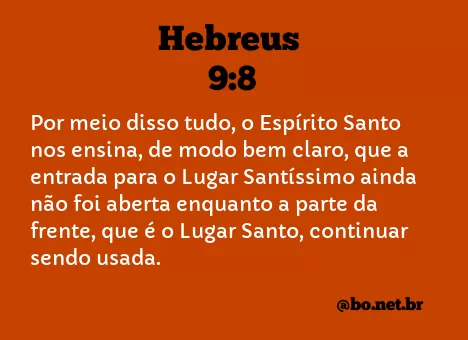 Hebreus 9:8 NTLH