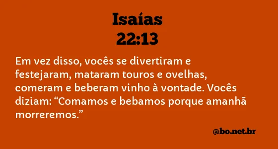 Isaías 22:13 NTLH