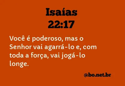 Isaías 22:17 NTLH