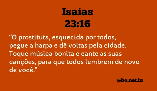 Isaías 23:16 NTLH