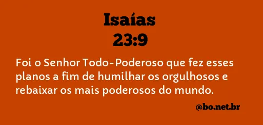 Isaías 23:9 NTLH