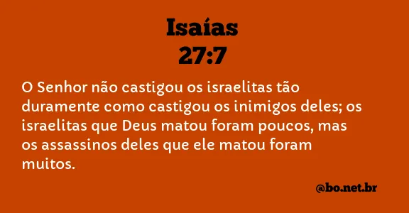 Isaías 27:7 NTLH