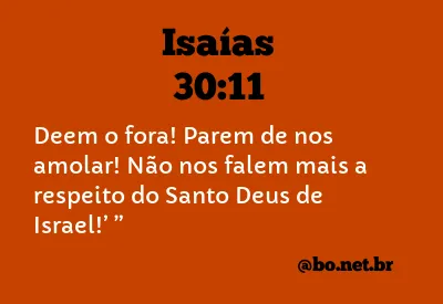 Isaías 30:11 NTLH