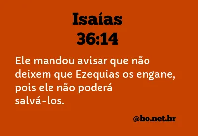 Isaías 36:14 NTLH