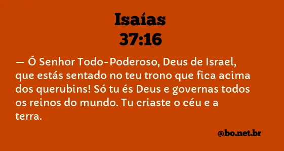 Isaías 37:16 NTLH