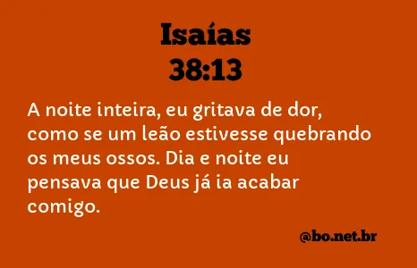 Isaías 38:13 NTLH