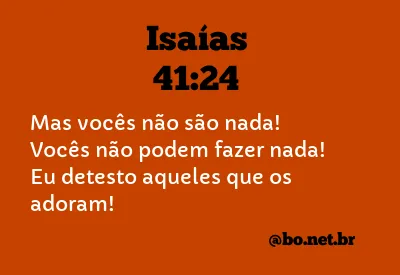 Isaías 41:24 NTLH