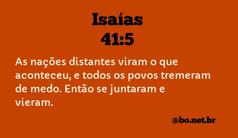 Isaías 41:5 NTLH