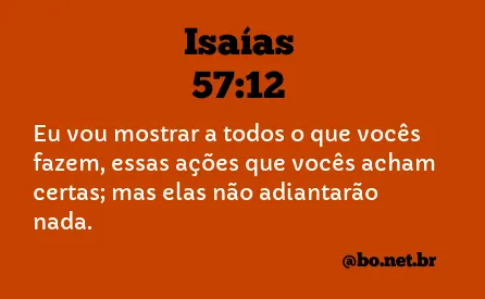 Isaías 57:12 NTLH