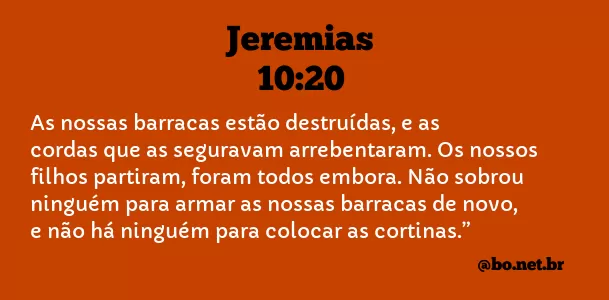 Jeremias 10:20 NTLH