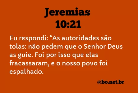 Jeremias 10:21 NTLH