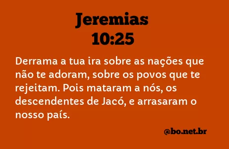 Jeremias 10:25 NTLH