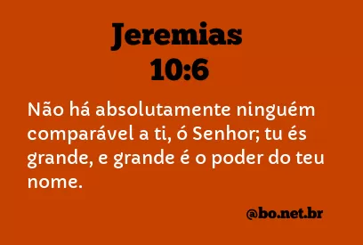 JEREMIAS 10:6 NVI NOVA VERSÃO INTERNACIONAL