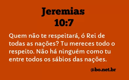 Jeremias 10:7 NTLH