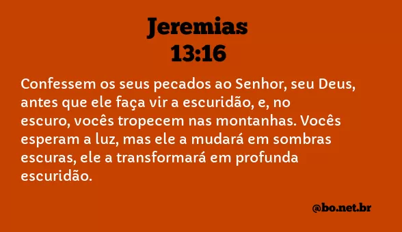 Jeremias 13:16 NTLH