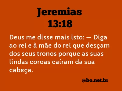 Jeremias 13:18 NTLH