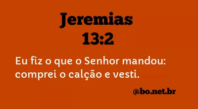 Jeremias 13:2 NTLH