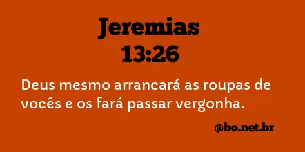 Jeremias 13:26 NTLH