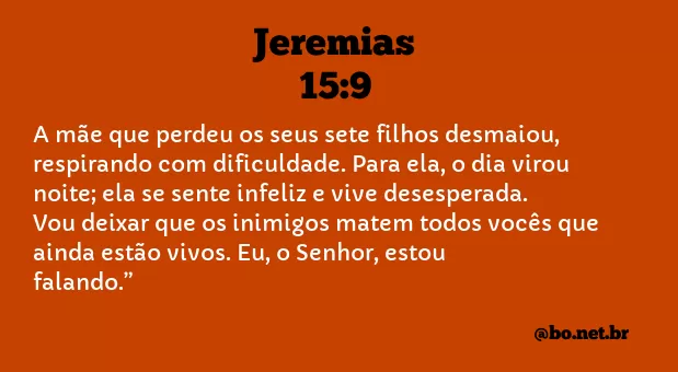 Jeremias 15:9 NTLH