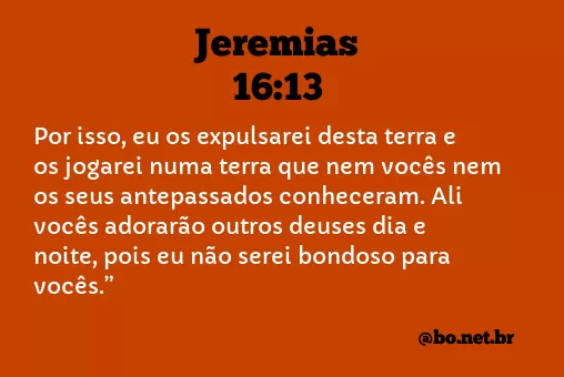 Jeremias 16:13 NTLH