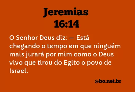 Jeremias 16:14 NTLH