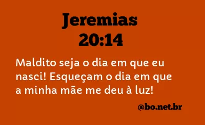Jeremias 20:14 NTLH