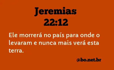 Jeremias 22:12 NTLH