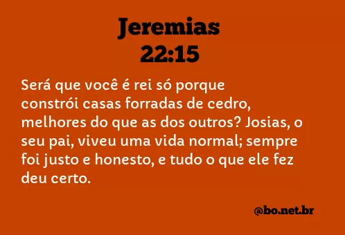 Jeremias 22:15 NTLH