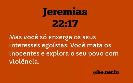 Jeremias 22:17 NTLH