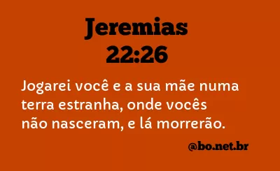 Jeremias 22:26 NTLH