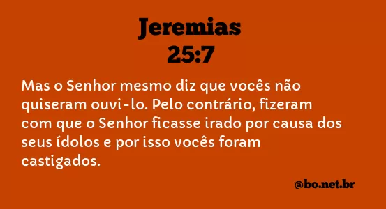 Jeremias 25:7 NTLH