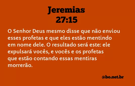 Jeremias 27:15 NTLH