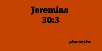 Jeremias 30:3 NTLH