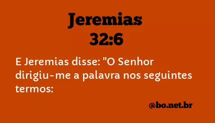 JEREMIAS 32:6 NVI NOVA VERSÃO INTERNACIONAL