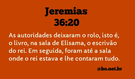 Jeremias 36:20 NTLH