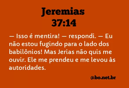 Jeremias 37:14 NTLH