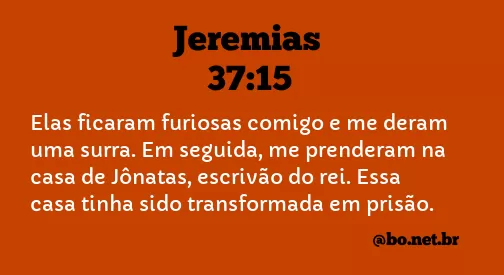 Jeremias 37:15 NTLH