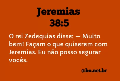 Jeremias 38:5 NTLH
