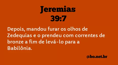 Jeremias 39:7 NTLH